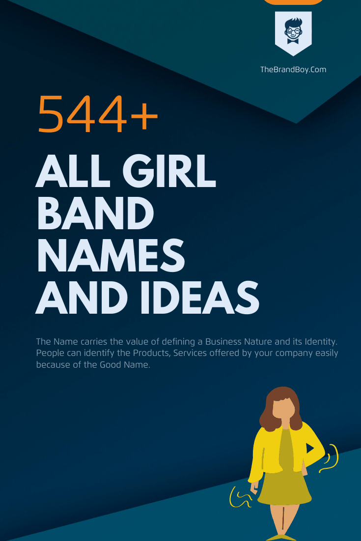 410 Best All Girl Band Names And Ideas Thebrandboy Com