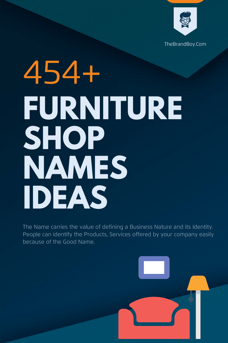 387 Catchy Furniture Shop Names Ideas Small Business