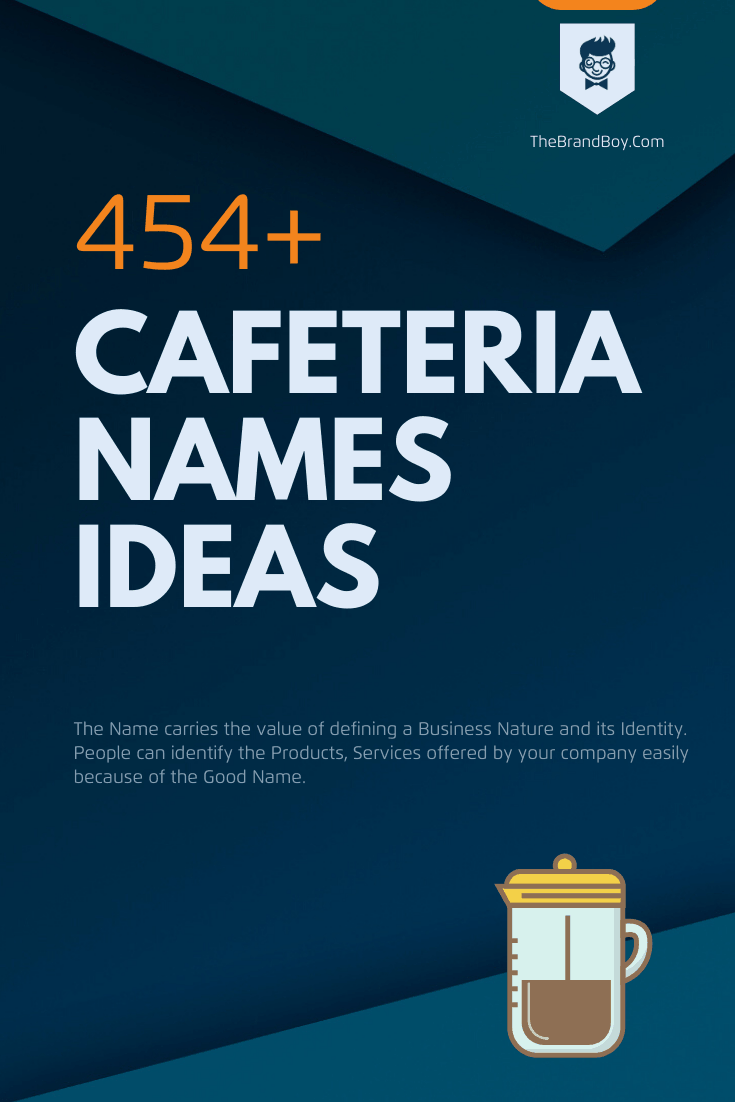 305 Catchy Cafeteria Names Ideas Thebrandboy Com