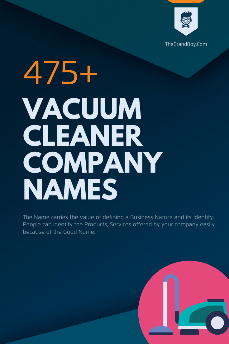 476+ Best Vacuum Cleaner Company Names - theBrandBoy.Com