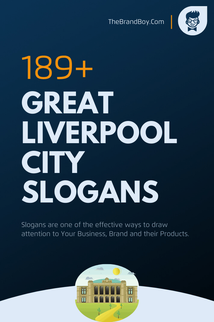 741+ Best Liverpool Slogans and Motto (Generator + Guide) - Thebrandboy.com