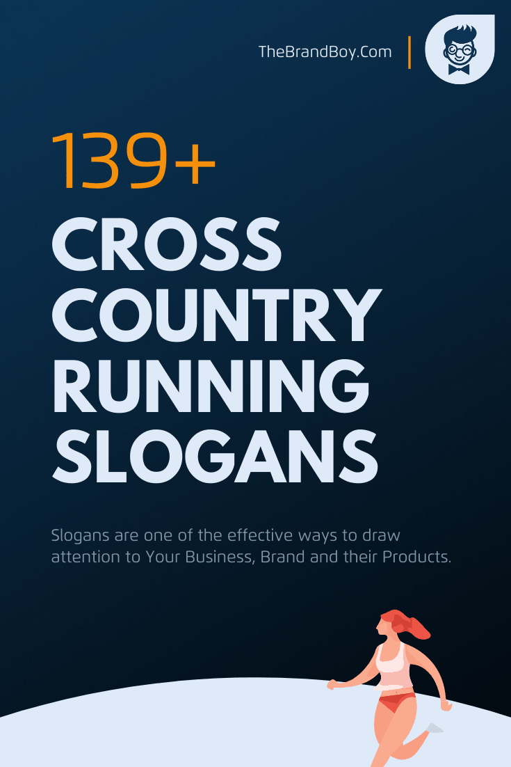 782+ Great Cross Country Slogans And Sayings - thebrandboy.com