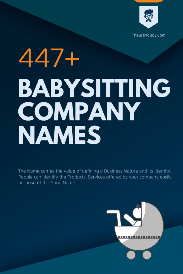 462-best-babysitting-company-names-thebrandboy-com