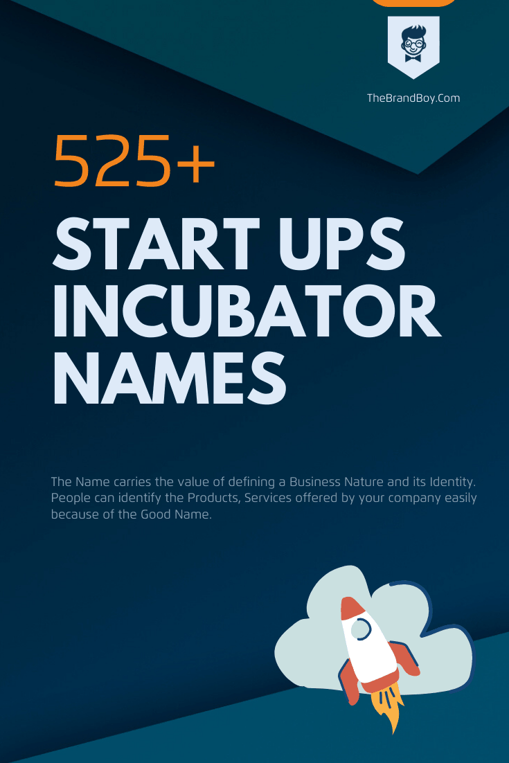850+ Catchy incubator name ideas and Suggestions