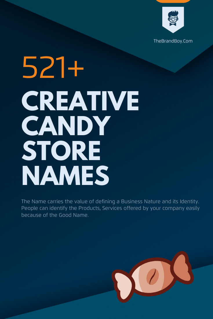 Candy Store Names 750 Brilliant Sweet Candy Shop Name Ideas