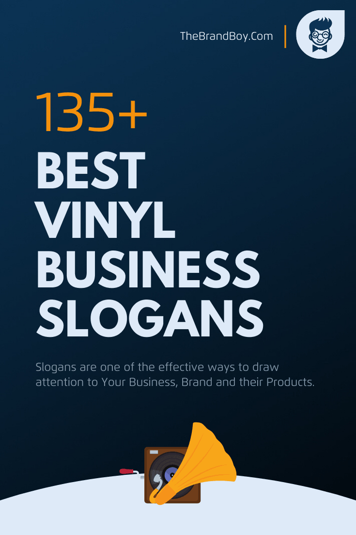 751+ Best Vinyl Business Slogans and Taglines - Thebrandboy.com