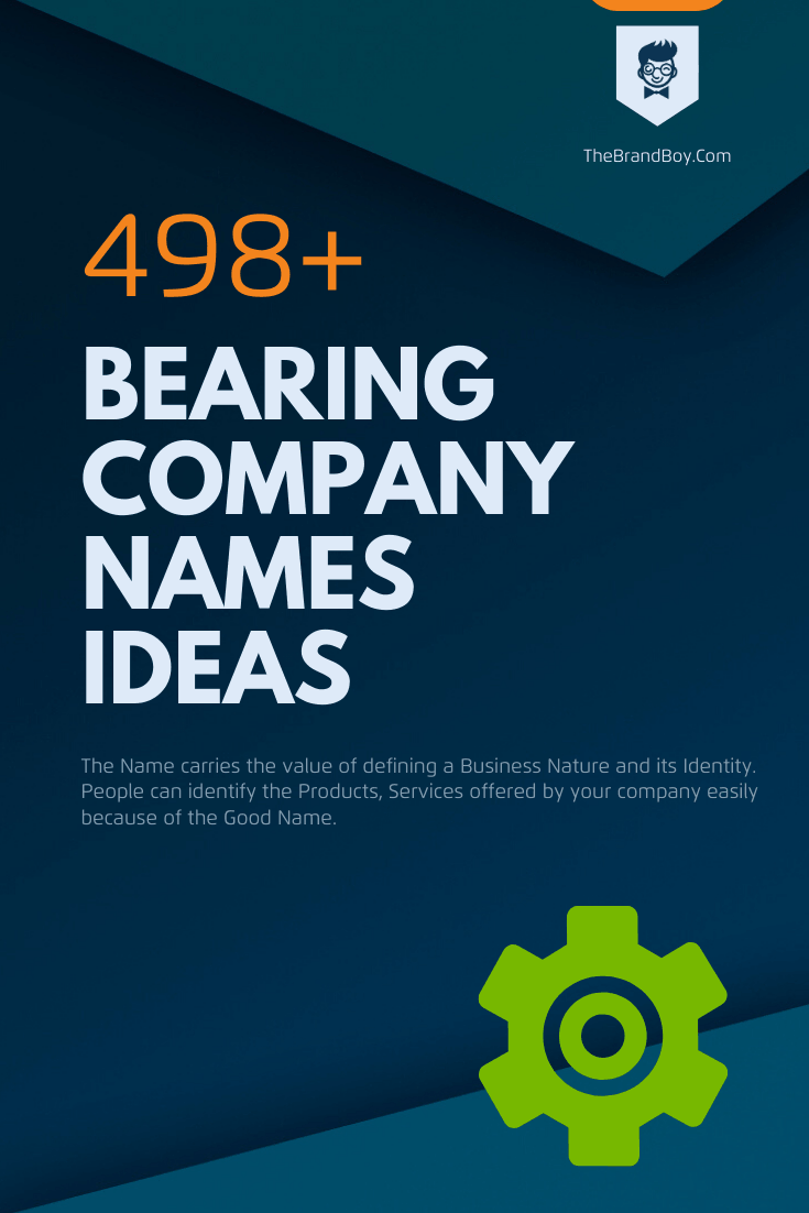998+ Bearing Company Names Ideas & Domain Ideas (+Generator) (Video+