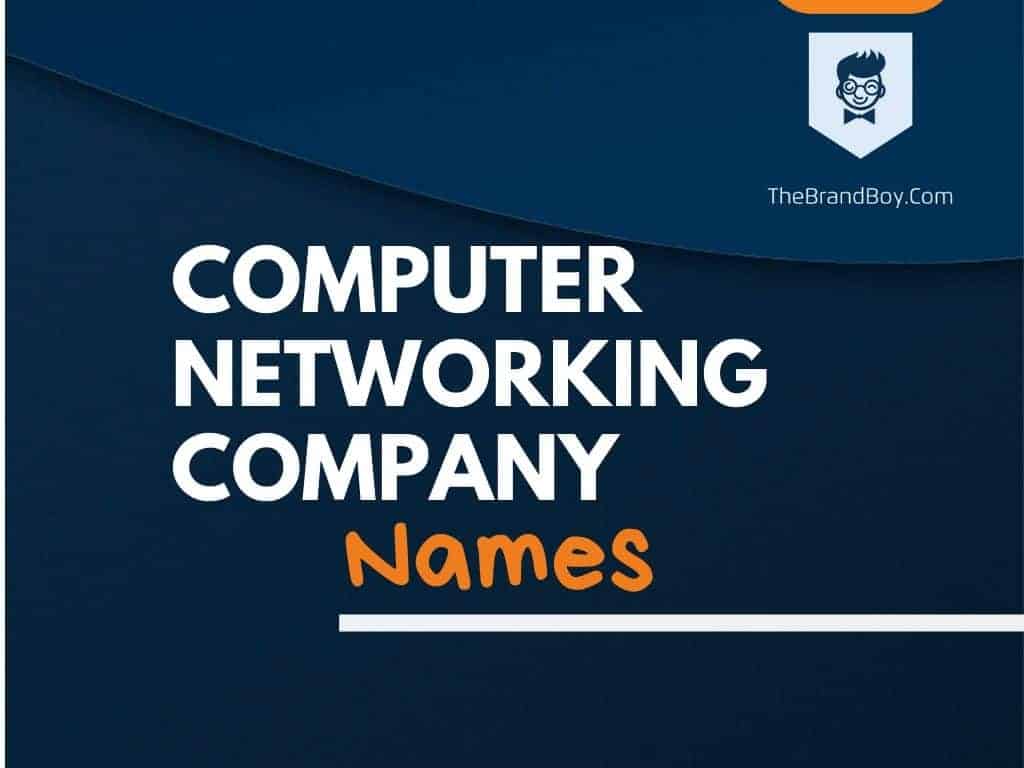 445+ Best Computer Networking Company Names & Ideas
