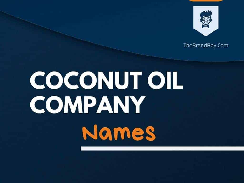 625+ Coconut Oil Company Names Ideas And Domains (Generator + Guide