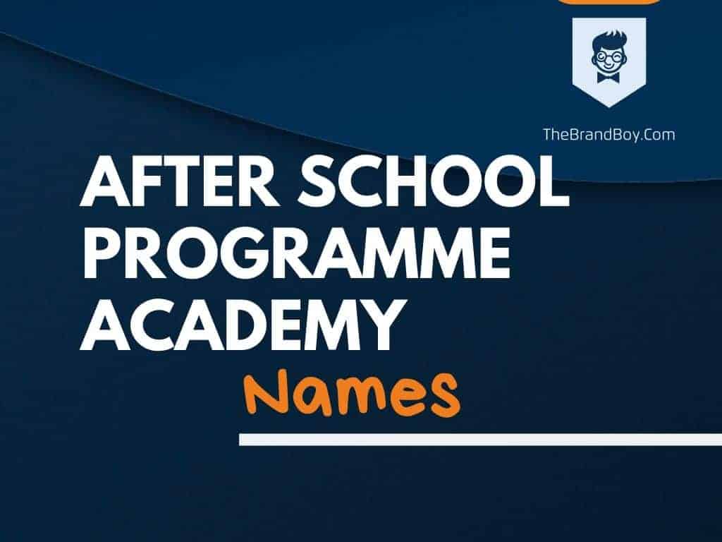 359-best-after-school-program-academy-names-thebrandboy