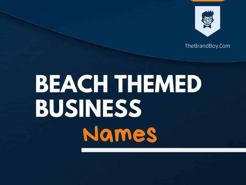 beachy-business-names-356-cool-and-catchy-names-thebrandboy