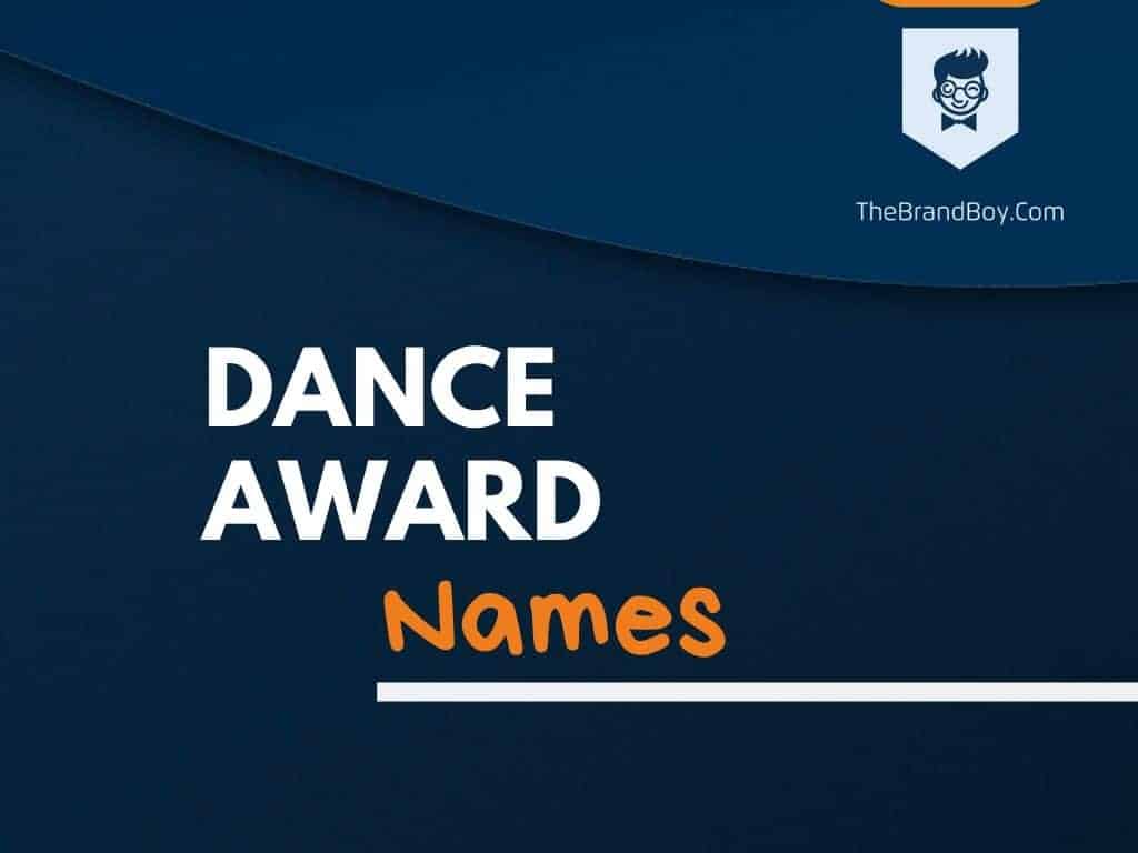 Dance Award 382+ Amazing Names And Titles