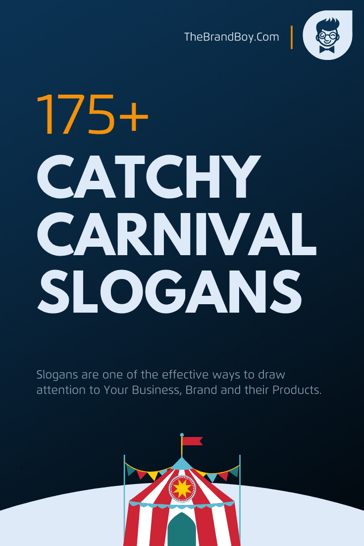 270-catchy-carnival-slogans-sayings-and-phrases-thebrandboy