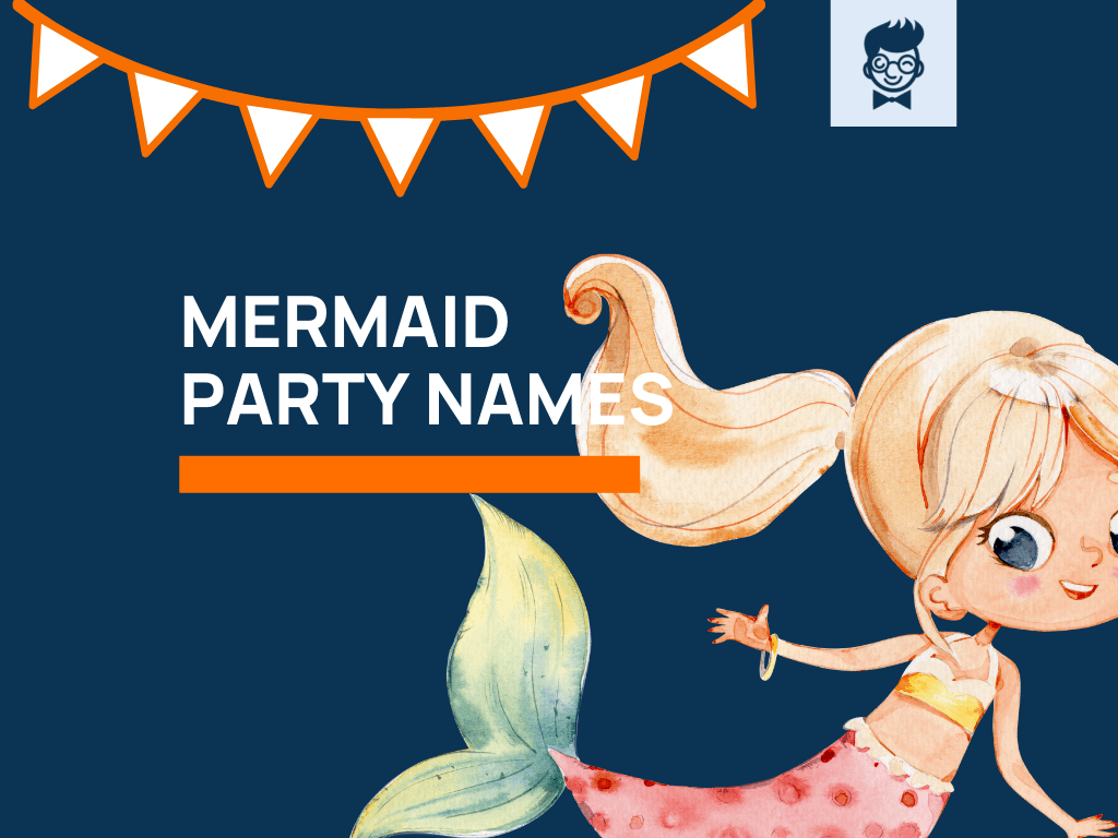 350+ Best Mermaid Party Names With Generator