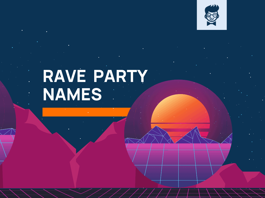 325-super-cool-rave-names-that-you-can-use-thebrandboy