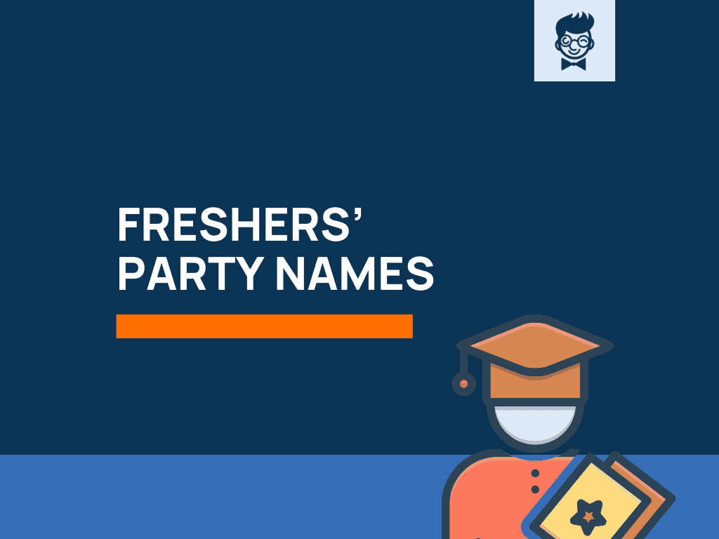 950 Fresher s Party Name Ideas With Generator BrandBoy