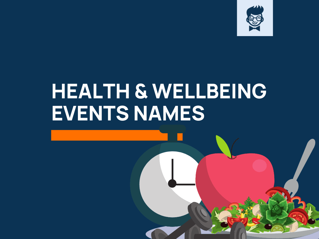 450+ Health And Wellbeing Events Names With Generator
