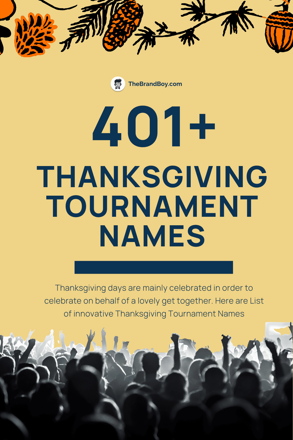 390+ Thanksgiving Tournament Names ideas With Generator theBrandBoy