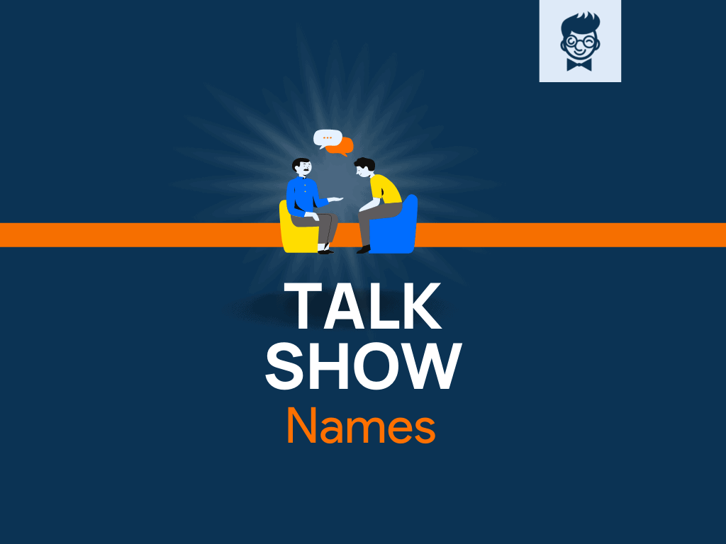 Talk Show Names: 600+ Catchy Names to Find