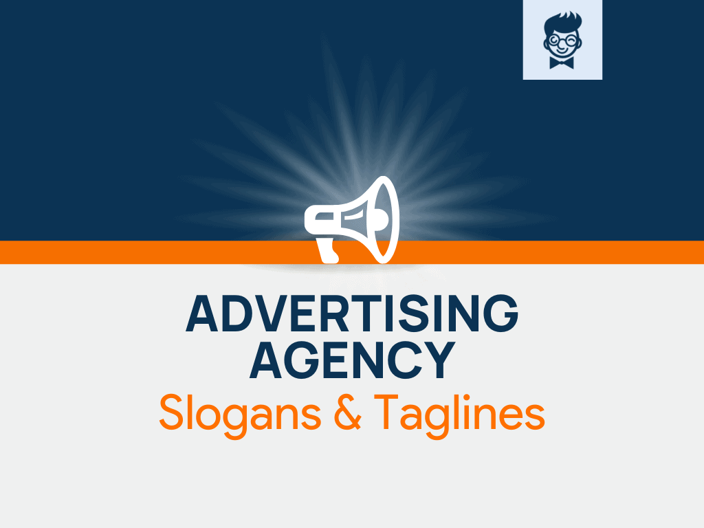 650+ Brilliant Advertising Agency Slogans and Taglines -TheBrandBoy