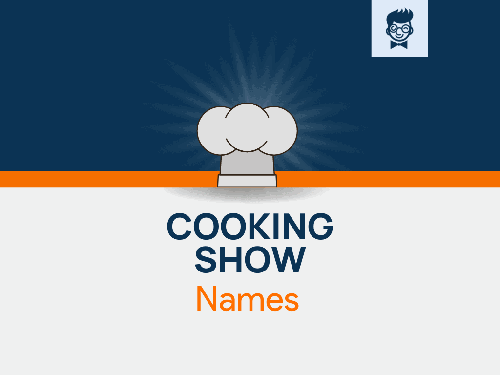 cooking-show-names-650-catchy-cool-names-brandboy