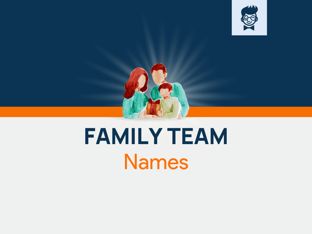 600 Cool Family Team Names Ideas Generator BrandBoy