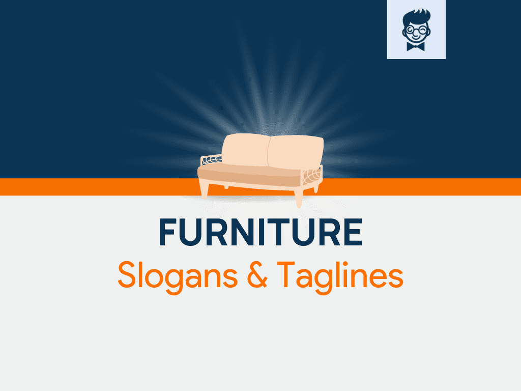 1570+ Furniture Slogans And Taglines (Generator + Guide) - Gud Learn