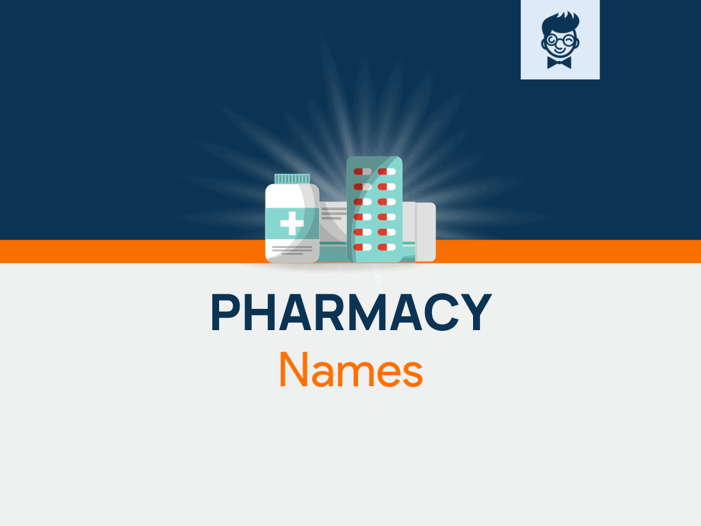 700+ Pharmacy Name Ideas, Suggestions And Domain Ideas