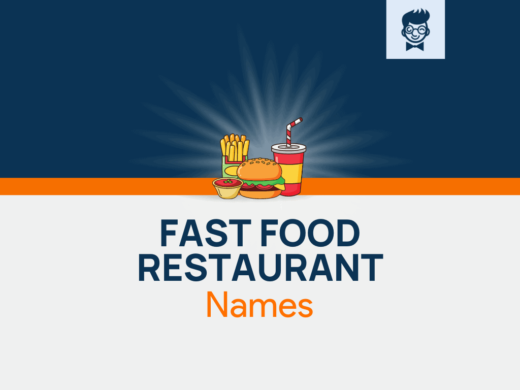 1250+ Best Fast Food Restaurant Names Ideas