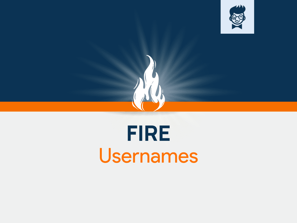 600-catchy-fire-usernames-ideas-with-generator-brandboy