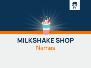 Milkshake Shop Names