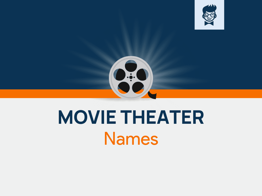 1260+ Movie Theater Names Ideas, Suggestions And Domain Ideas