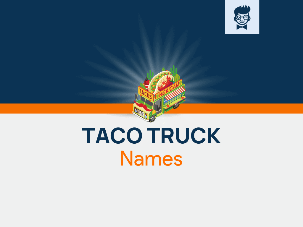 taco-truck-names-500-catchy-and-cool-names-brandboy