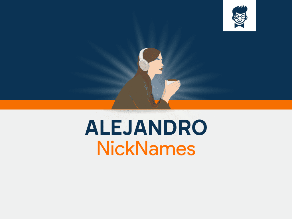 Alejandro Nicknames 629 Cool And Catchy Names BrandBoy