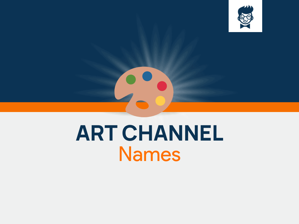 Art Channel Names: 600+ Catchy and Cool Names - BrandBoy