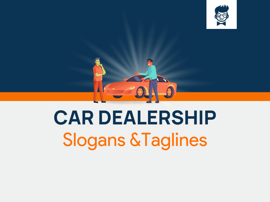 857+ Car Dealership Slogans And Taglines (Generator) - thebrandboy.com