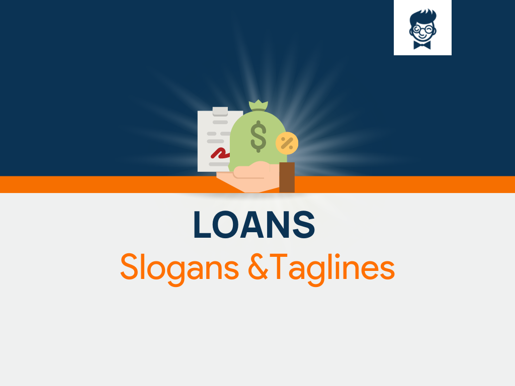 493+ Catchy Loans Slogans And Taglines 