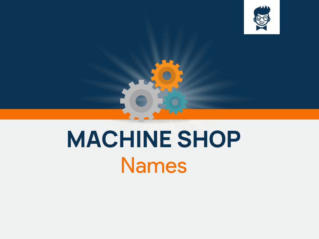 271-machine-shop-name-ideas-to-cut-through-the-clutter-soocial