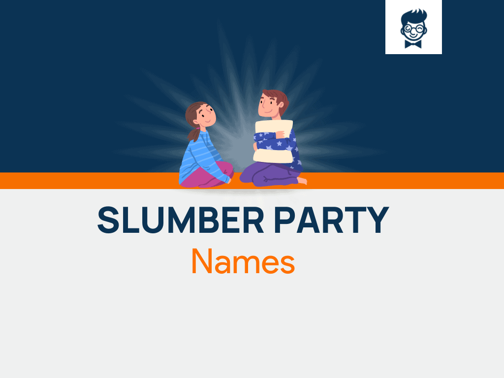 350+ Best Sleepover Party Names With Generator BrandBoy