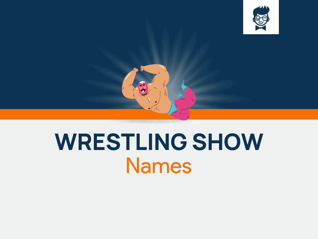 wrestling-show-names-600-catchy-and-cool-names-brandboy