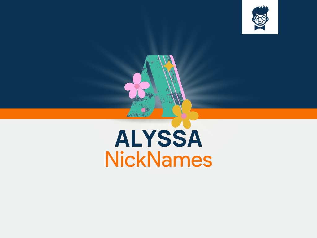 Alyssa Nicknames: 600+ Cool And Catchy Names - BrandBoy