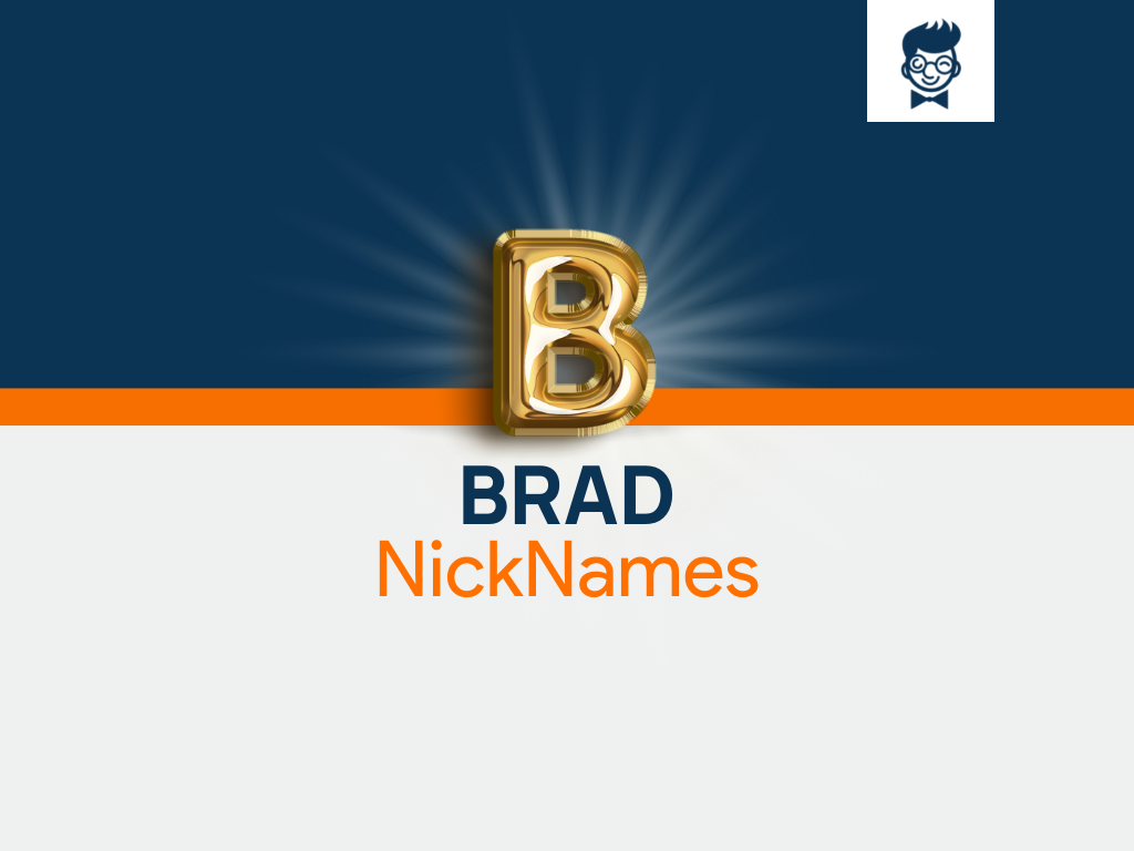 Brad Nicknames 635+ Cool and Catchy Names BrandBoy