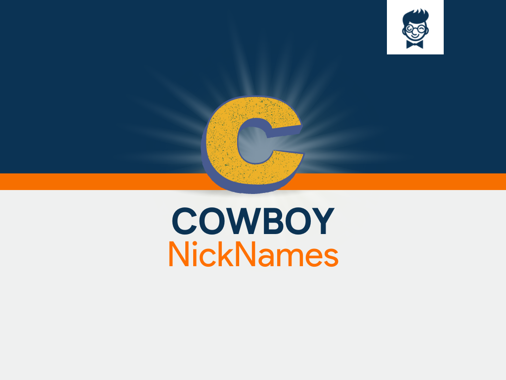 Cowboy Nicknames: 600+ Cool and Catchy Names