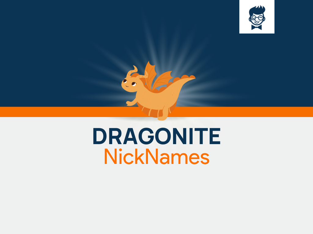 dragonite-nicknames-600-cool-and-catchy-names-brandboy