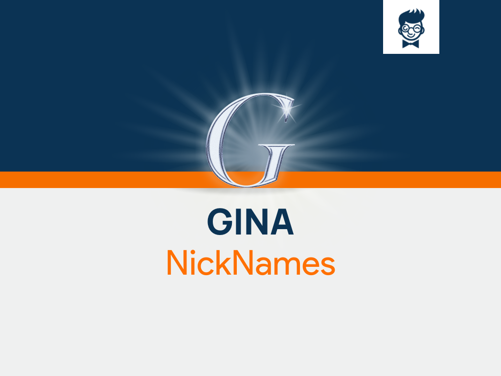 Gina Nicknames 600+ Cool and Catchy Names BrandBoy