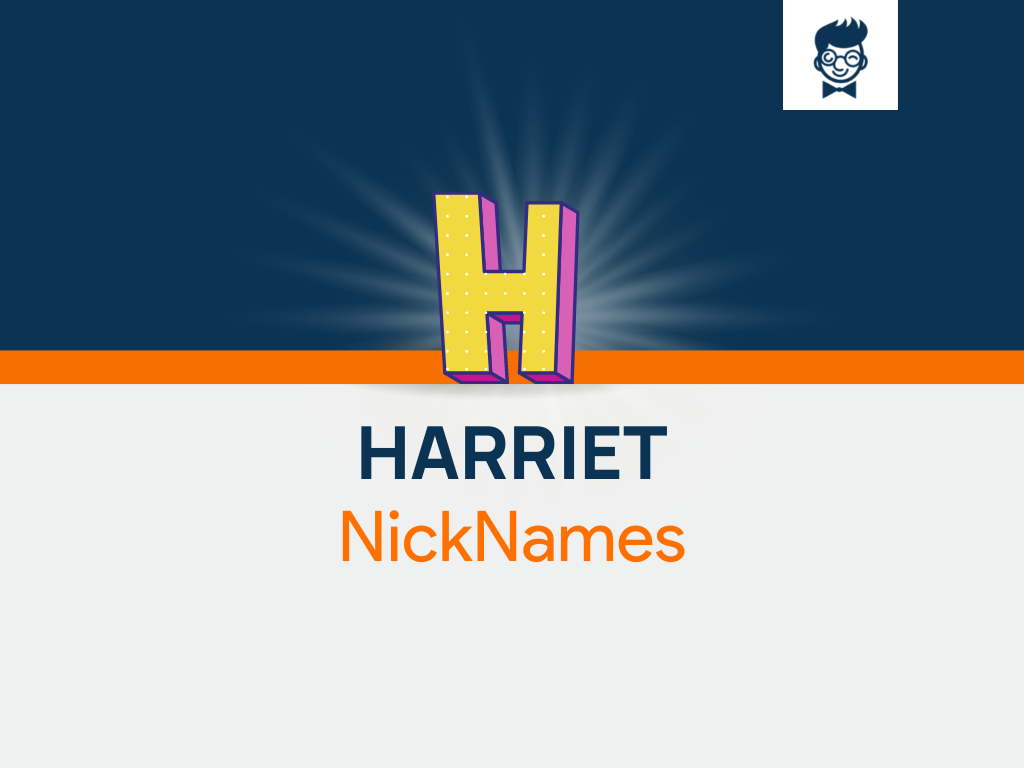 Harriet Nicknames 600+ Cool and Catchy Names BrandBoy Harriet Nicknames 600+ Cool and Catchy Names BrandBoy
