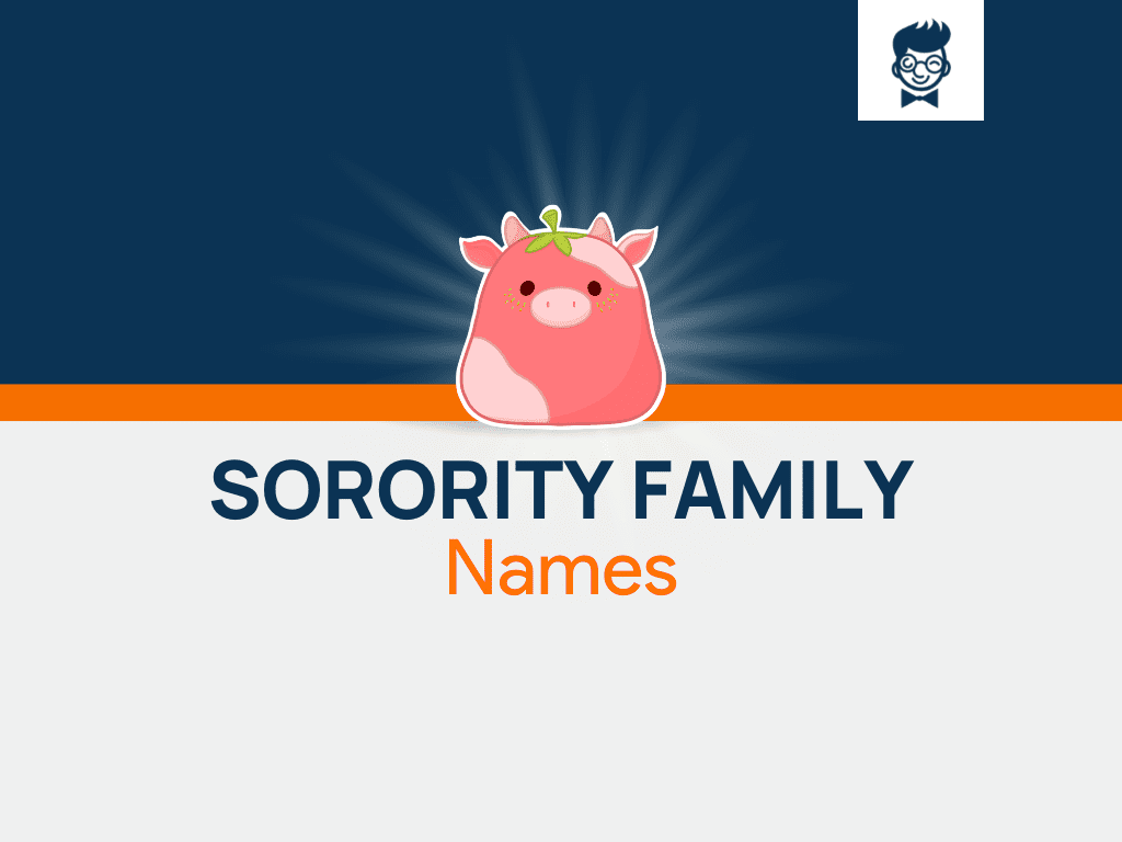 Sorority Family Names 600 Catchy And Cool Names