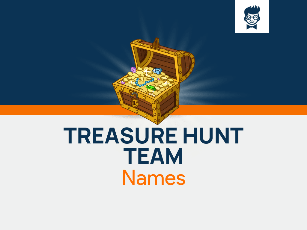 Treasure Hunt Team Names 600 Catchy And Cool Names BrandBoy