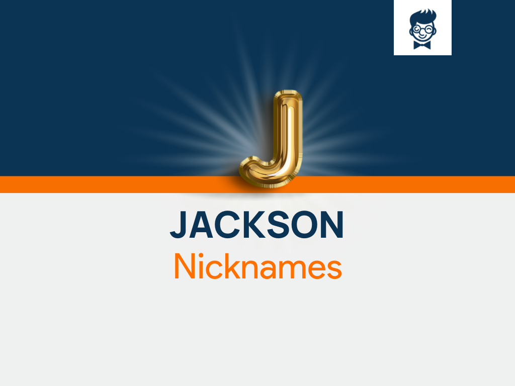 jackson-nicknames-630-cool-and-catchy-names-brandboy