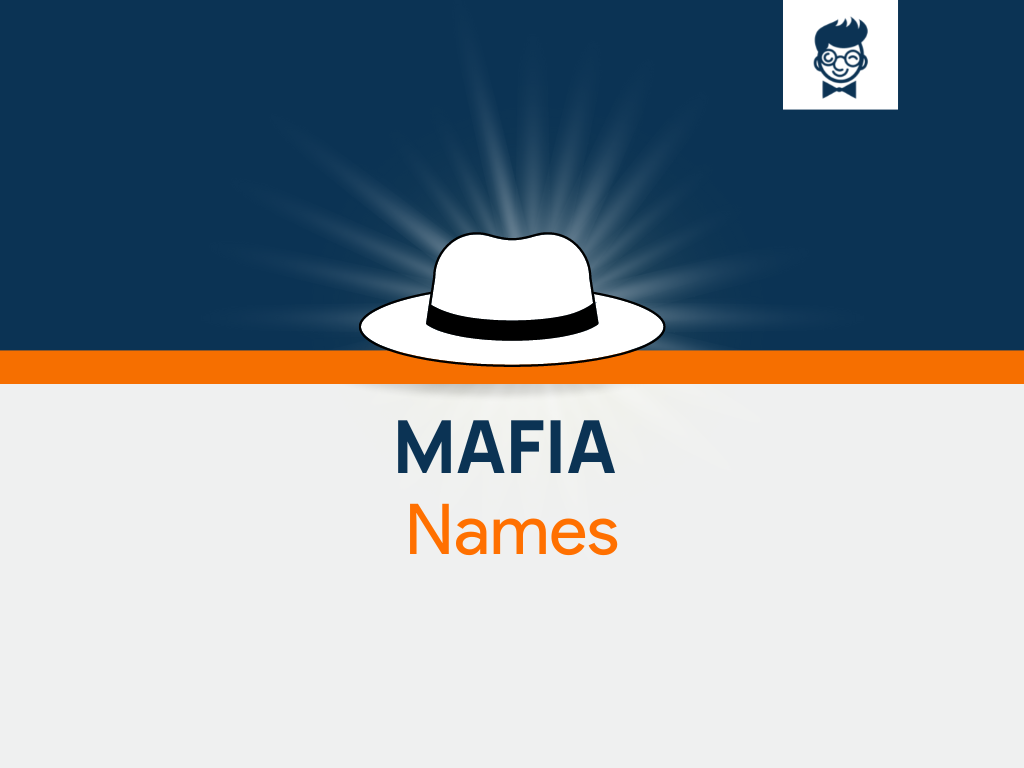 Mafia Names: 600+ Catchy and Cool Names - BrandBoy